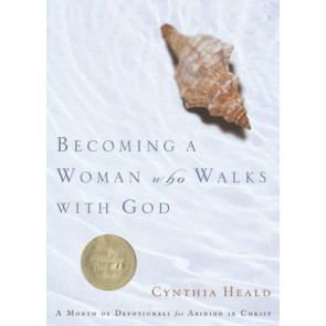 Becoming a Woman Who Walks with God - Softcover