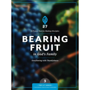 Bearing Fruit in God's Family - Softcover