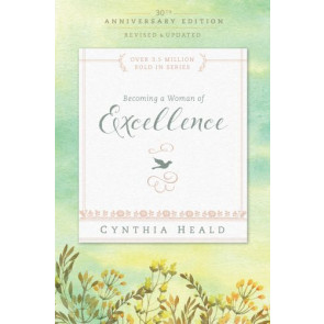 Becoming a Woman of Excellence 30th Anniversary Edition - Softcover